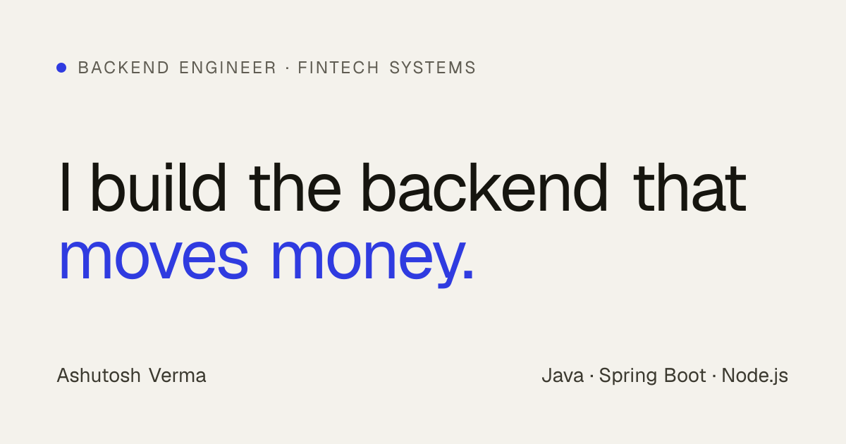 Ashutosh Verma — Backend Engineer